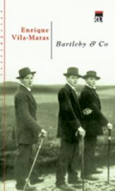 Bartleby & Co - Enrique  Vila-Matas  