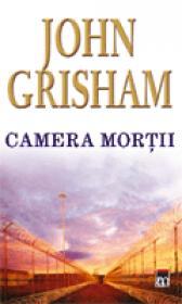 Camera mortii - John Grisham