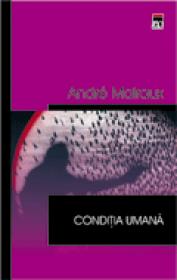 Conditia umana - Andre Malraux