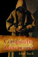 Conspiratia franciscana - John Sack