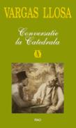 Conversatie la catedrala - Mario Vargas Llosa