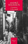 Cuceritorii / Calea regala - Andre Malraux