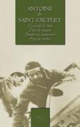 Curierul de Sud / Zbor de noapte / Pilot de Rrazboi / Pamint al oamenilor - Antoine De Saint-Exupery