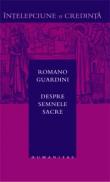 Despre semnele sacre - Guardini Romano