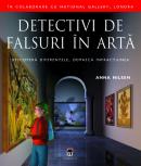 Detectivi de falsuri in arta - Anna Nilsen