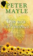 Din nou in Provence - Peter Mayle