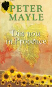 Din nou in Provence - Peter Mayle