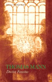 Doctor Faustus - Thomas Mann