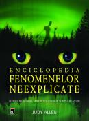 Enciclopedia fenomenelor neexplicate - Judith Allen