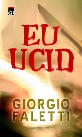 Eu ucid - Giorgio Faletti