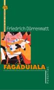 Fagaduiala - Durrenmatt Friedrich