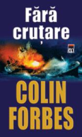 Fara crutare - Colin Forbes