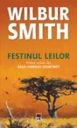 Festinul leilor - Wilbur Smith