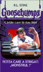 Fetita care a strigat: "Monstrul!" - R.L. Stine