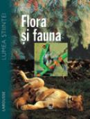 Flora si fauna - Larousse