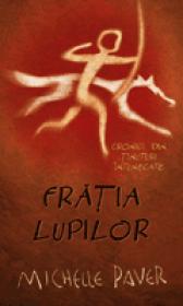 Fratia lupilor - Michelle Paver