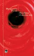 Hiroshima dragostea mea - Marguerite Duras