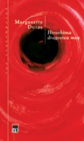 Hiroshima dragostea mea - Marguerite Duras