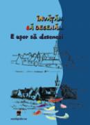 Invatam sa desenam - E usor sa desenezi - ***