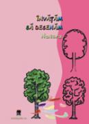 Invatam sa desenam - Natura - ***