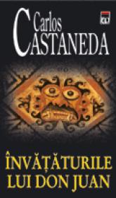 Invataturile lui Don Juan - Carlos Castaneda