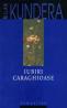 Iubiri caraghioase - Kundera Milan