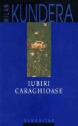 Iubiri caraghioase - Kundera Milan