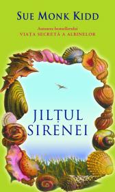 Jiltul sirenei - Sue Monk Kidd