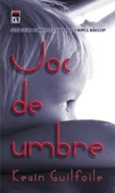 Joc de umbre - Kevin Guilfoile