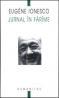Jurnal in farime - Ionesco  Eugene
