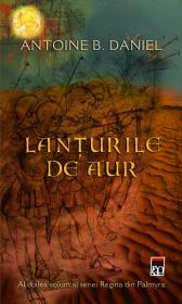 Lanturile de aur - Antoine B. Daniel