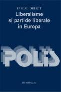 Liberalisme si partide liberale in Europa - Delwit Pascal