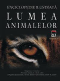 Lumea animalelor - Enciclopedie ilustrata -  Kingfisher Publications