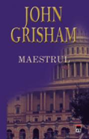 Maestrul - John Grisham
