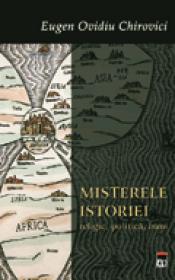 Misterele istoriei. Religie, politica, bani - Eugen Ovidiu Chirovici