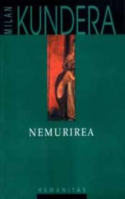 Nemurirea - Kundera Milan