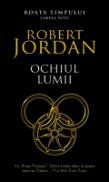 Ochiul lumii (vol. 1 din seria Roata timpului) - Robert Jordan