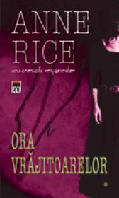 Ora vrajitoarelor (2 vol.) - Anne Rice