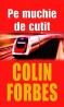 Pe muchie de cutit - Colin Forbes