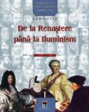 Personalitati care au schimbat istoria lumii - De la Renastere pana la Iluminism - Larousse
