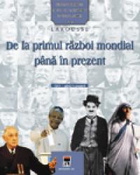 Personalitati care au schimbat istoria lumii - De la primul razboi mondial pana in prezent -  Larousse