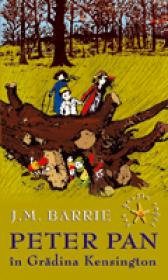 Peter Pan in gradina Kensington - J. M. Barrie