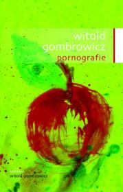 Pornografie - Witold Gombrowicz