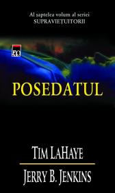 Posedatul (vol.7 din seria Supravietuitorii) - Tim LaHaye Jerry B. Jenkins
