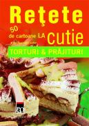 Retete la cutie - torturi si prajituri - ***