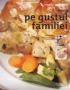 Retete pe gustul familiei   - ***