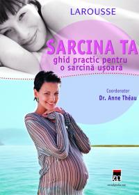 Sarcina ta - Anne Theau, dr.