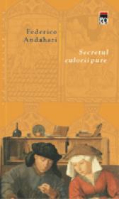 Secretul culorii pure - Federico  Andahazi