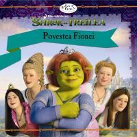 Shrek Al Treilea: Povestea Fionei - 