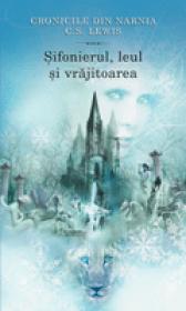 Sifonierul, leul si vrajitoarea - C. S. Lewis